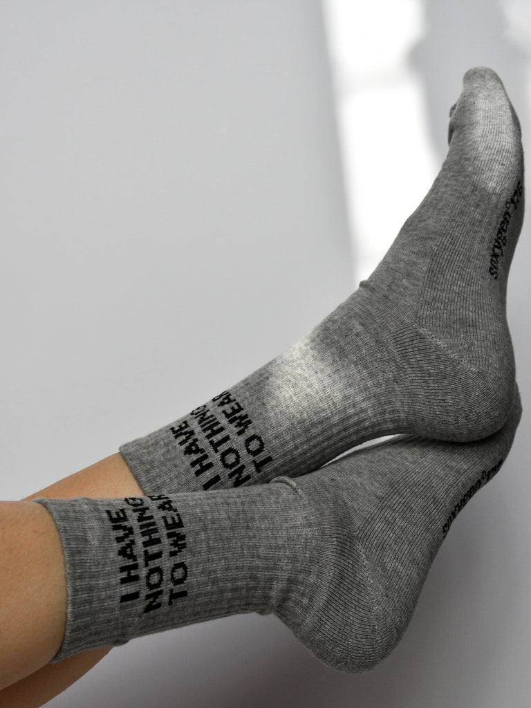 Soxygen Grey I Have Nothing To Wear Slogan Classic Socks 1